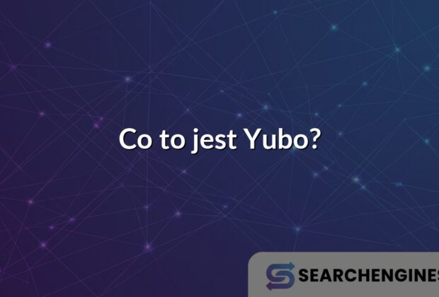 Co to jest Yubo?