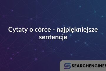 Cytaty o córce - najpiękniejsze sentencje