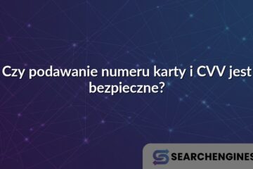 Czy podawanie numeru karty i CVV jest bezpieczne?