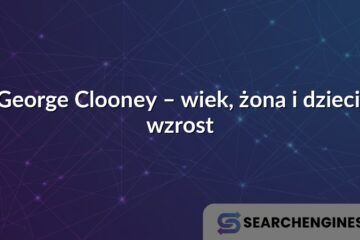 George Clooney – wiek, żona i dzieci, wzrost