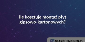 Ile kosztuje montaż płyt gipsowo-kartonowych?