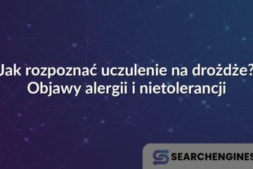 Jak rozpoznać uczulenie na drożdże? Objawy alergii i nietolerancji
