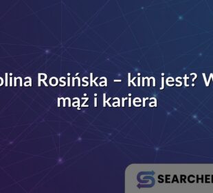 Karolina Rosińska – kim jest? Wiek, mąż i kariera