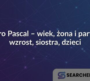 Pedro Pascal – wiek, żona i partner, wzrost, siostra, dzieci