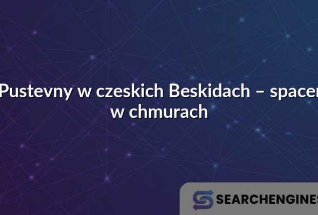 Pustevny w czeskich Beskidach – spacer w chmurach