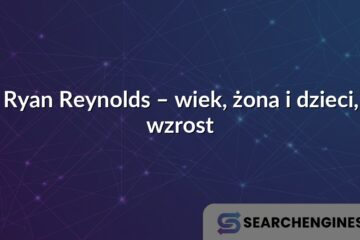 Ryan Reynolds – wiek, żona i dzieci, wzrost