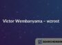Victor Wembanyama – wzrost
