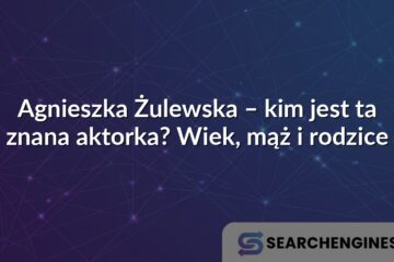 Agnieszka Żulewska – kim jest ta znana aktorka? Wiek, mąż i rodzice
