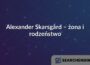 Alexander Skarsgård – żona i rodzeństwo