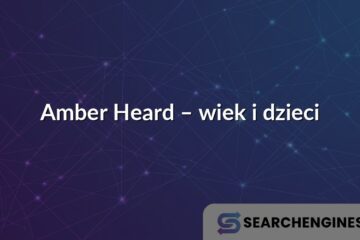 Amber Heard – wiek i dzieci