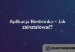 Aplikacja Biedronka – Jak zainstalować?