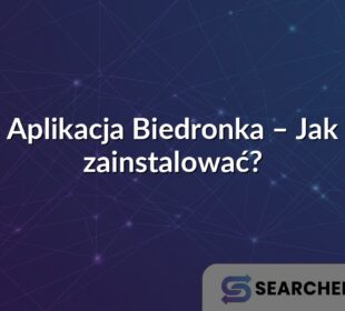 Aplikacja Biedronka – Jak zainstalować?