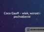 Coco Gauff – wiek, wzrost i pochodzenie