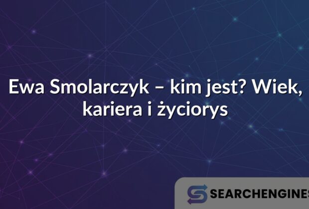 Ewa Smolarczyk – kim jest? Wiek, kariera i życiorys