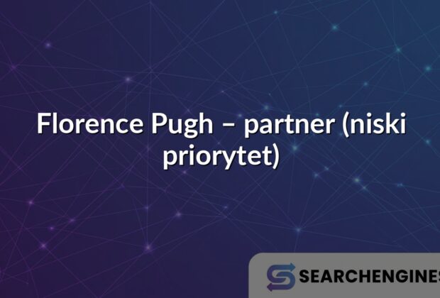 Florence Pugh – partner (niski priorytet)
