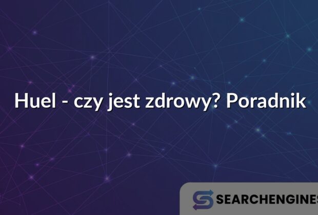Huel - czy jest zdrowy? Poradnik
