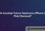 Ile kosztuje Falcon Supernova iPhone 6 Pink Diamond?