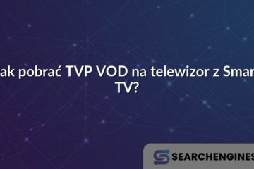 Jak pobrać TVP VOD na telewizor z Smart TV?