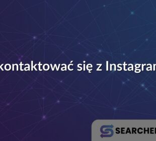 Jak skontaktować się z Instagramem?