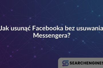 Jak usunąć Facebooka bez usuwania Messengera?