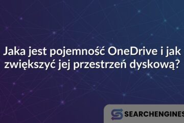 Jaka jest pojemność OneDrive i jak zwiększyć jej przestrzeń dyskową?