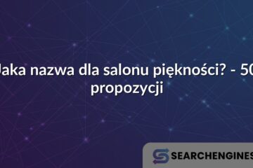 Jaka nazwa dla salonu piękności? - 50 propozycji