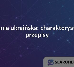 Kuchnia ukraińska: charakterystyka i przepisy