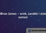 LeBron James – wiek, zarobki i dzieci, wzrost