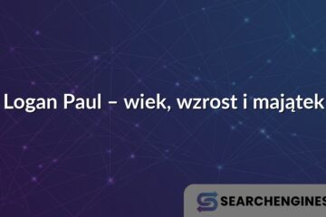 Logan Paul – wiek, wzrost i majątek