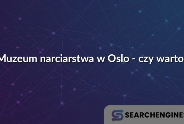 Muzeum narciarstwa w Oslo - czy warto?