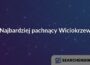 Najbardziej pachnący Wiciokrzew