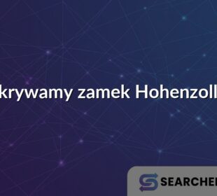Odkrywamy zamek Hohenzollern