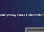 Odkrywamy zamek Hohenzollern