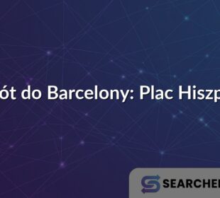 Powrót do Barcelony: Plac Hiszpański
