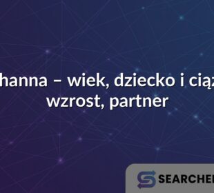 Rihanna – wiek, dziecko i ciąża, wzrost, partner