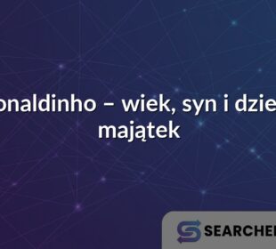 Ronaldinho – wiek, syn i dzieci, majątek