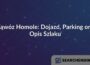 Wąwóz Homole: Dojazd, Parking oraz Opis Szlaku